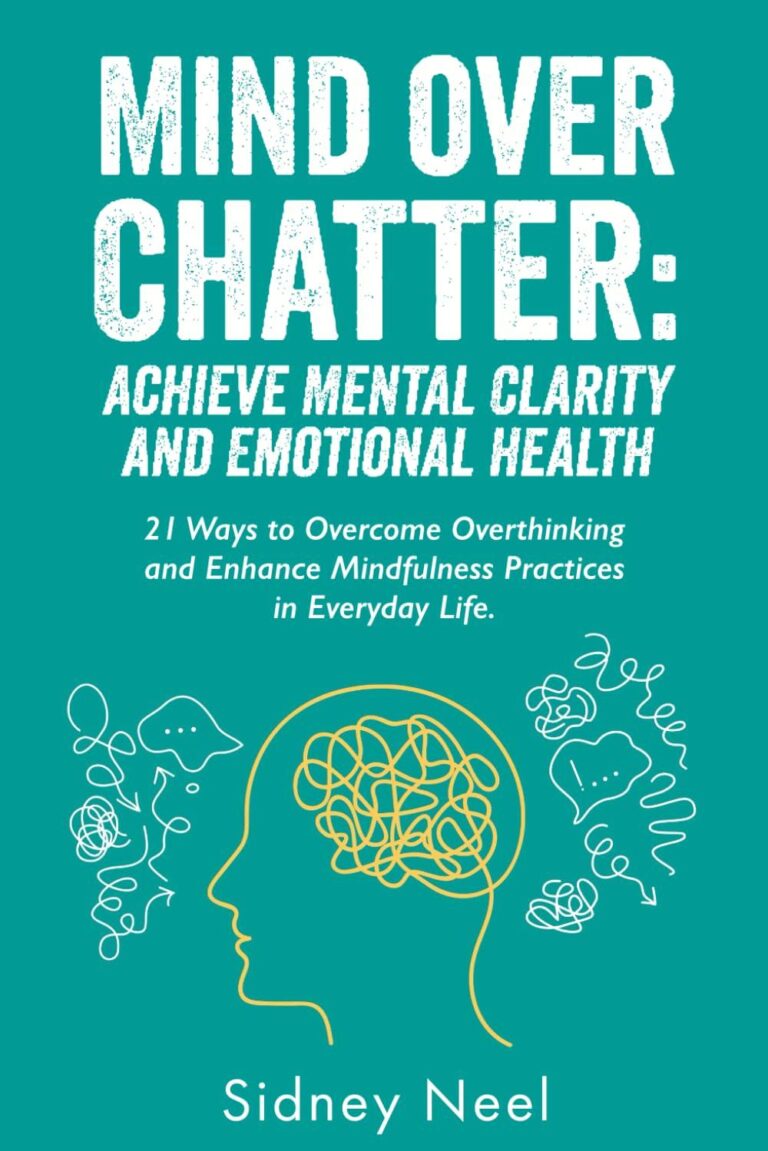 Unlocking Mental Clarity: The Power of Mindfulness Practice